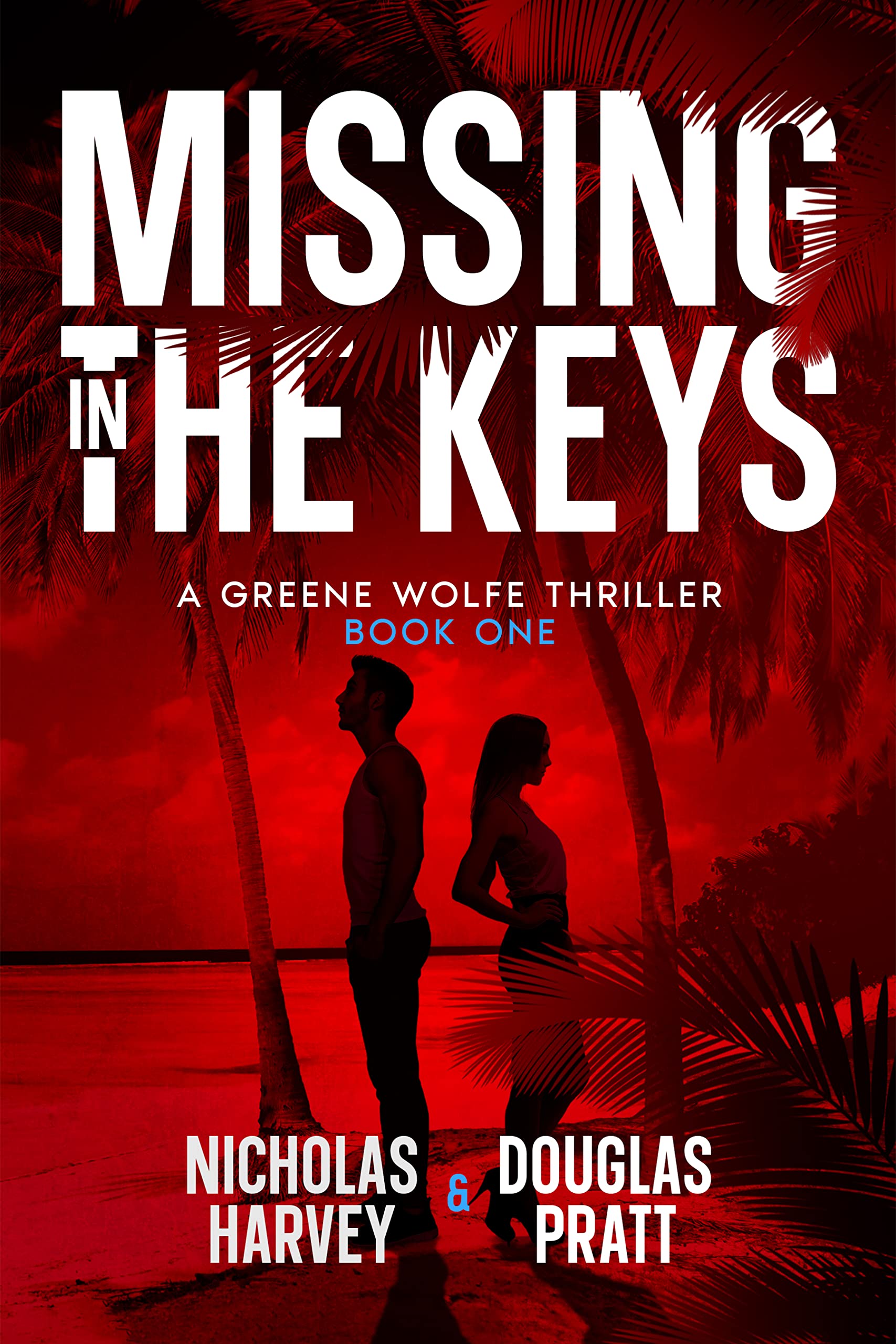 Missing in The Keys (Greene Wolfe Thrillers #1)