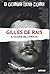 Gilles de Rais. Il culmine ...