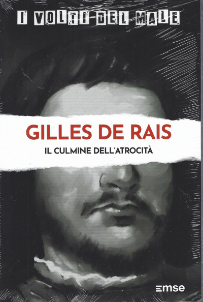 Gilles de Rais. Il culmine dell'atrocità (Unknown Binding)