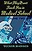 WHAT THEY DON'T TEACH YOU IN MEDICAL SCHOOL VOLUME TWO by Tucker Madison