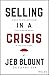 Selling in a Crisis: 55 Way...