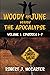 Woody and June versus the Apocalypse: Volume 1: Episodes 1-7