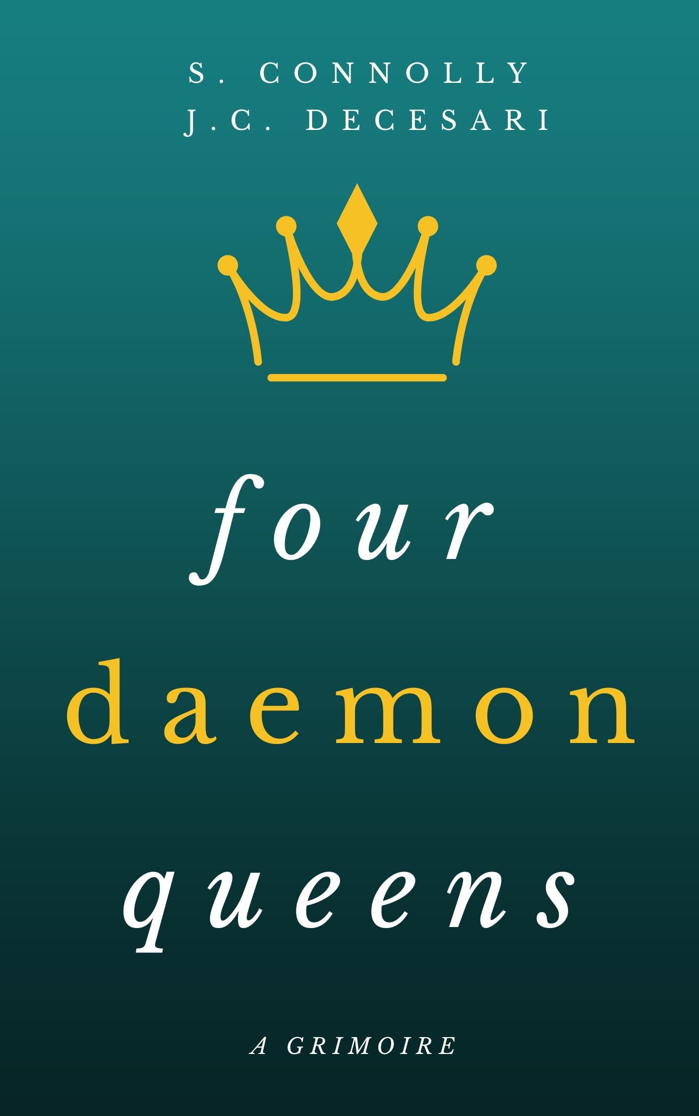 Four Daemon Queens: A Grimoire (Daemon Kings and Queens Book 1)
