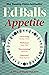 Appetite: A Memoir in Recipes of Family and Food