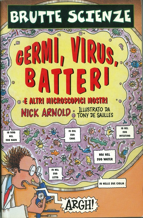 Germi, virus, batteri e altri microscopici mostri