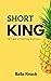 Short King (Unlikely Heroes)