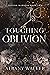Touching Oblivion (Tasting ...