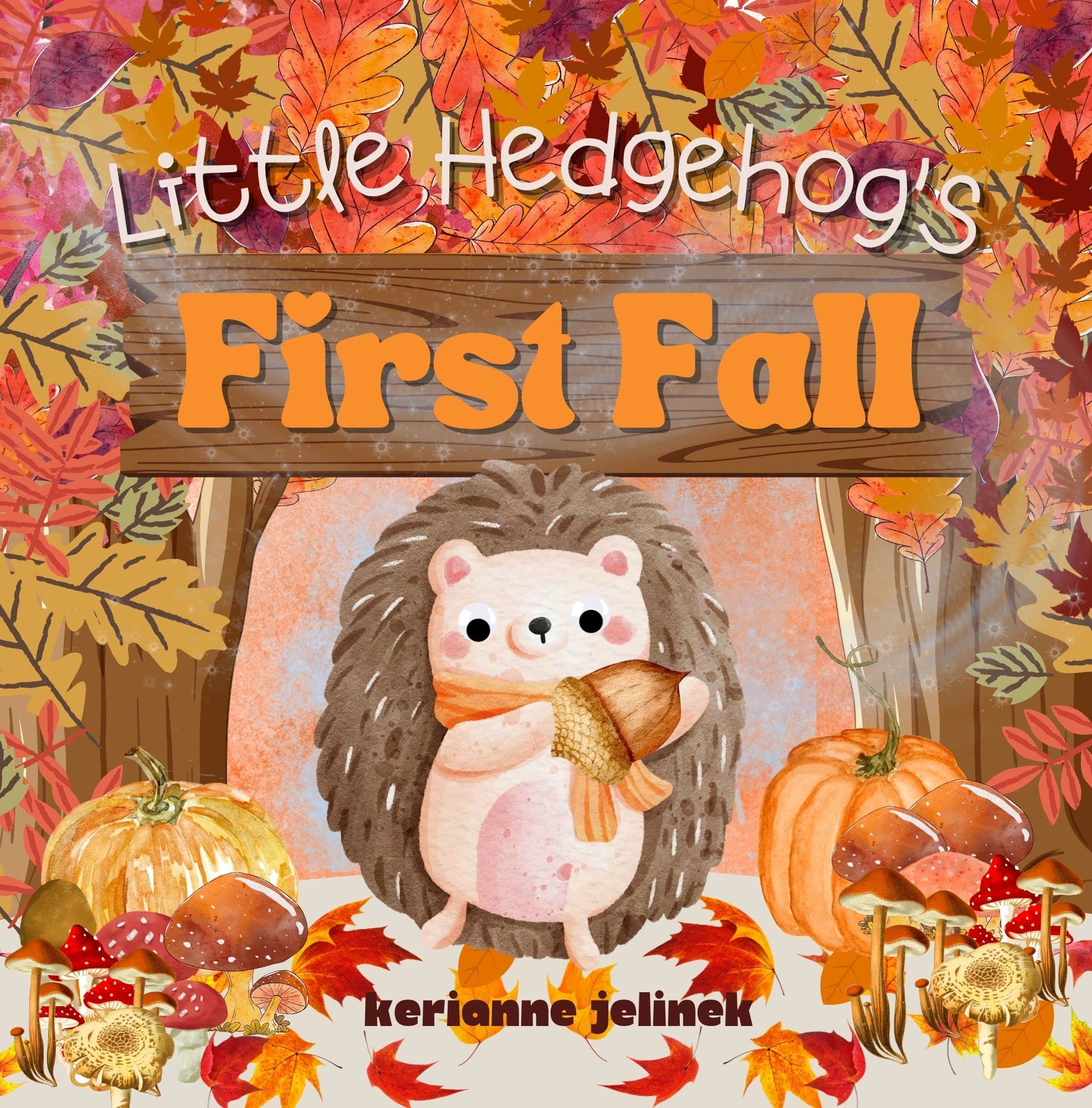 Little Hedgehog's First Fall (Fall Collection 2025)