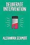 Deliberate Intervention: Using Policy and Design to Blunt the Harms of New Technology Deliberate Intervention: Using Policy and Design to Blunt the Harms of New Technology