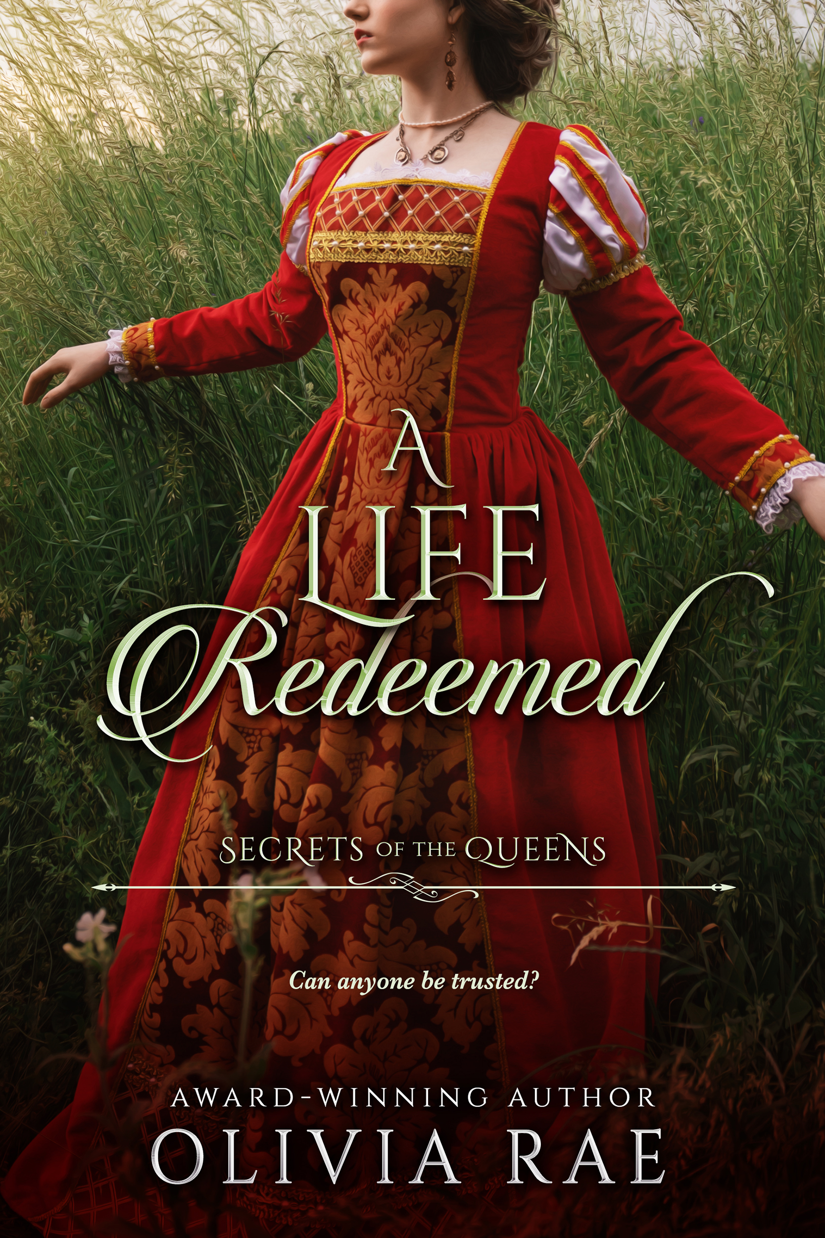 A Life Redeemed (Secrets of the Queens #2)
