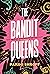 The Bandit Queens