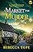 A Market for Murder by Rebecca Tope