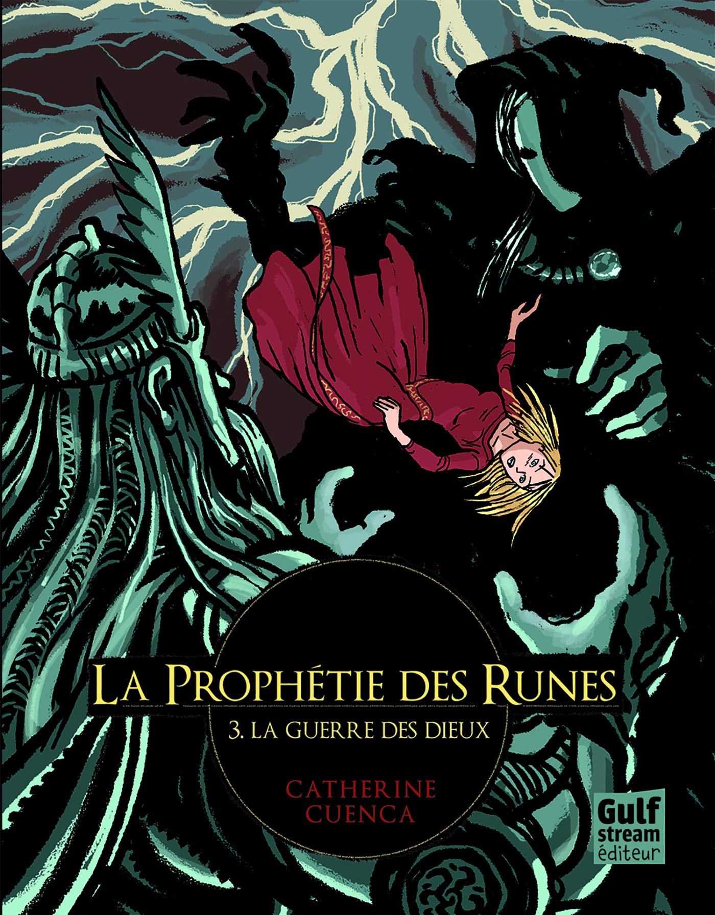 La Prophétie des Runes - tome 3 La Guerre des dieux (PROPHETIE RUNES) (French Edition)