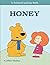 Honey: A Tedward and Joy Book