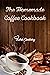 The Homemade Coffee Cookbook by Xohir Cookery