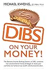 DIBS On Your Mone...