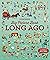 Usborne Big Picture Book Long Ago by Laura Cowan
