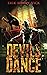 Devils Dance: A Supernatural Thriller (Evil Walks Among Us)