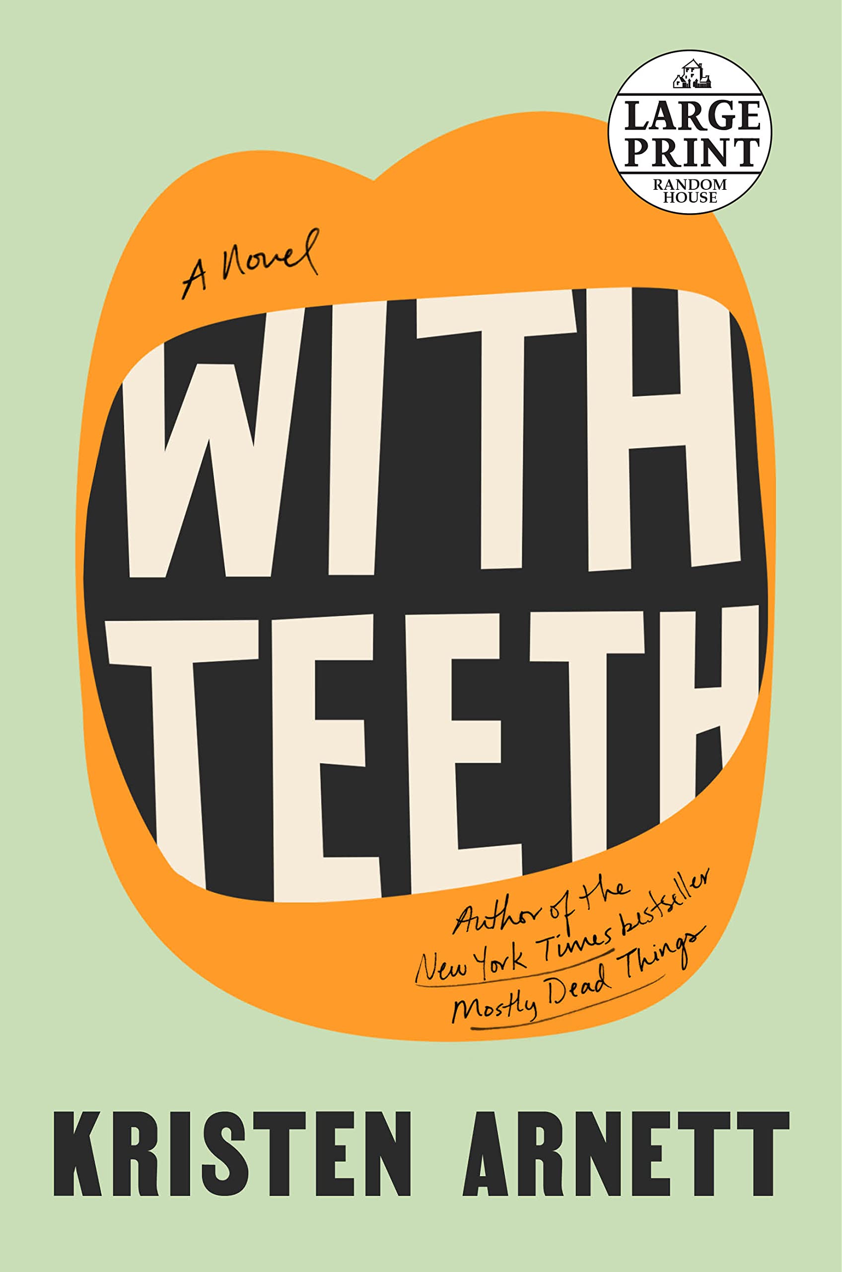 With Teeth: A Novel (Random House Large Print)