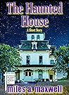 The Haunted House