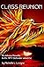Class Reunion: An Infrenx S...