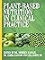 Plant-Based Nutrition in Clinical Practice