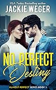 No Perfect Destiny