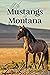 All the Mustangs in Montana...
