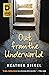 Out From the Underworld by Heather Siegel