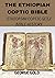 THE ETHIOPIAN COPTIC BIBLE:...