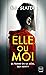 Elle ou moi by K.L. Slater