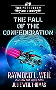 The Forgotten Empire: The Fall of the Confederation: Book 8