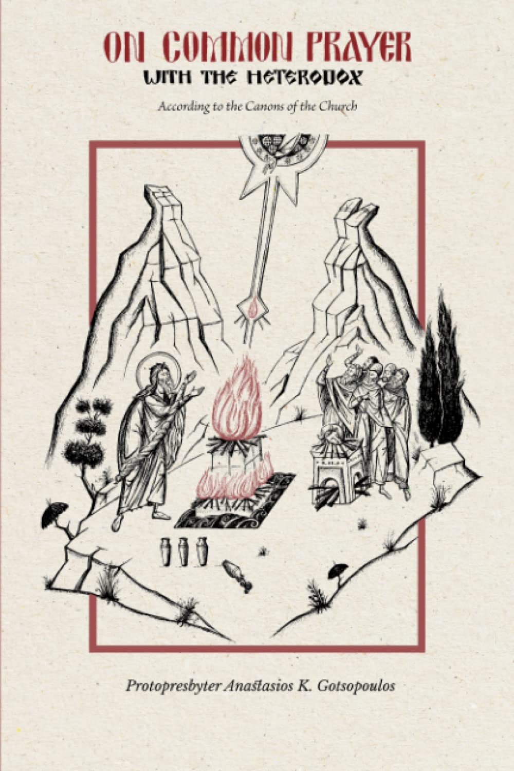 On Common Prayer with the Heterodox: According to the Canons of the Church (Paperback)