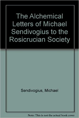 The Alchemical Letters of Michael Sendivogius to the Rosicrucian Society (Paperback)