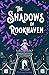 The Shadows of Rookhaven
