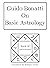 Guido Bonatti On Basic Astrology (Guido Bonatti's Book Of Astronomy 1)