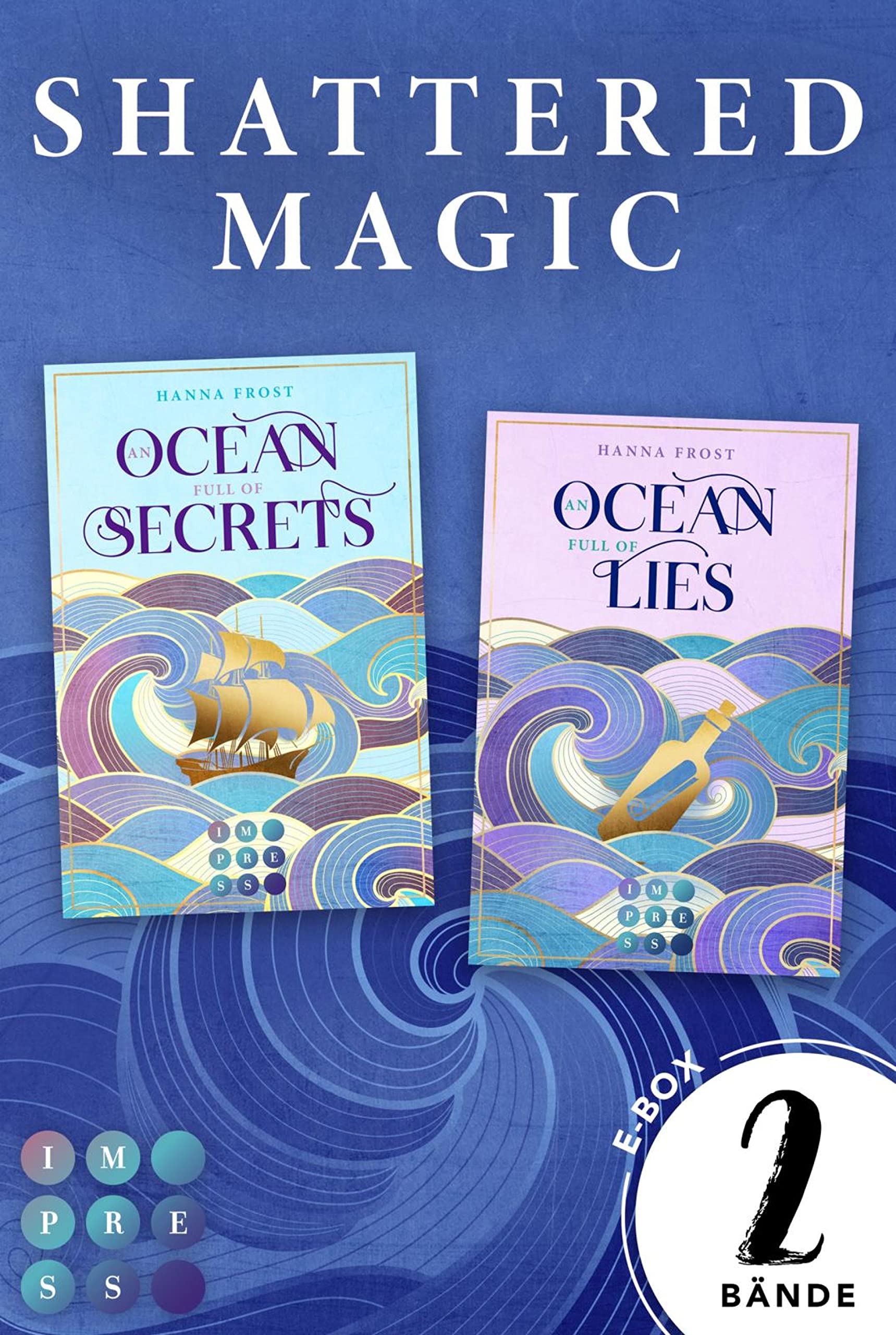 Shattered Magic: 2 Bände in einem Bundle!: Berührende Romantasy über ein verfluchtes Königreich und eine unverhoffte Liebe (German Edition)