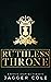 Ruthless Throne (Savage Heirs, #0)