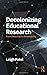 Decolonizing Educational Re...