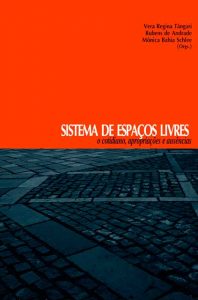 Sistemas de espaços livres: o cotidiano, apropriações e ausências (Paperback)