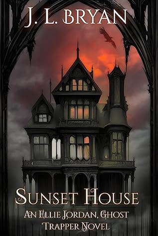 Sunset House (Ellie Jordan, Ghost Trapper #18)