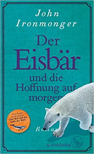 Der Eisbär und die Hoffnung auf morgen