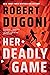 Her Deadly Game (Keera Duggan, #1)