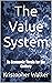 The Value System by Kristopher Walker