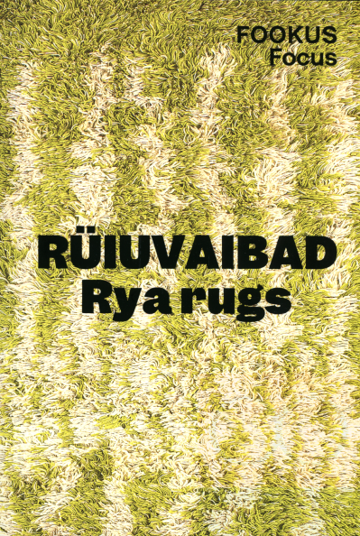 Rüiuvaibad. Rya rugs