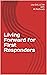 Living Forward for First Responders by Lisa Zoll