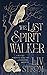The Last Spiritwalker