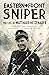 Eastern Front Sniper by Roland Kaltenegger