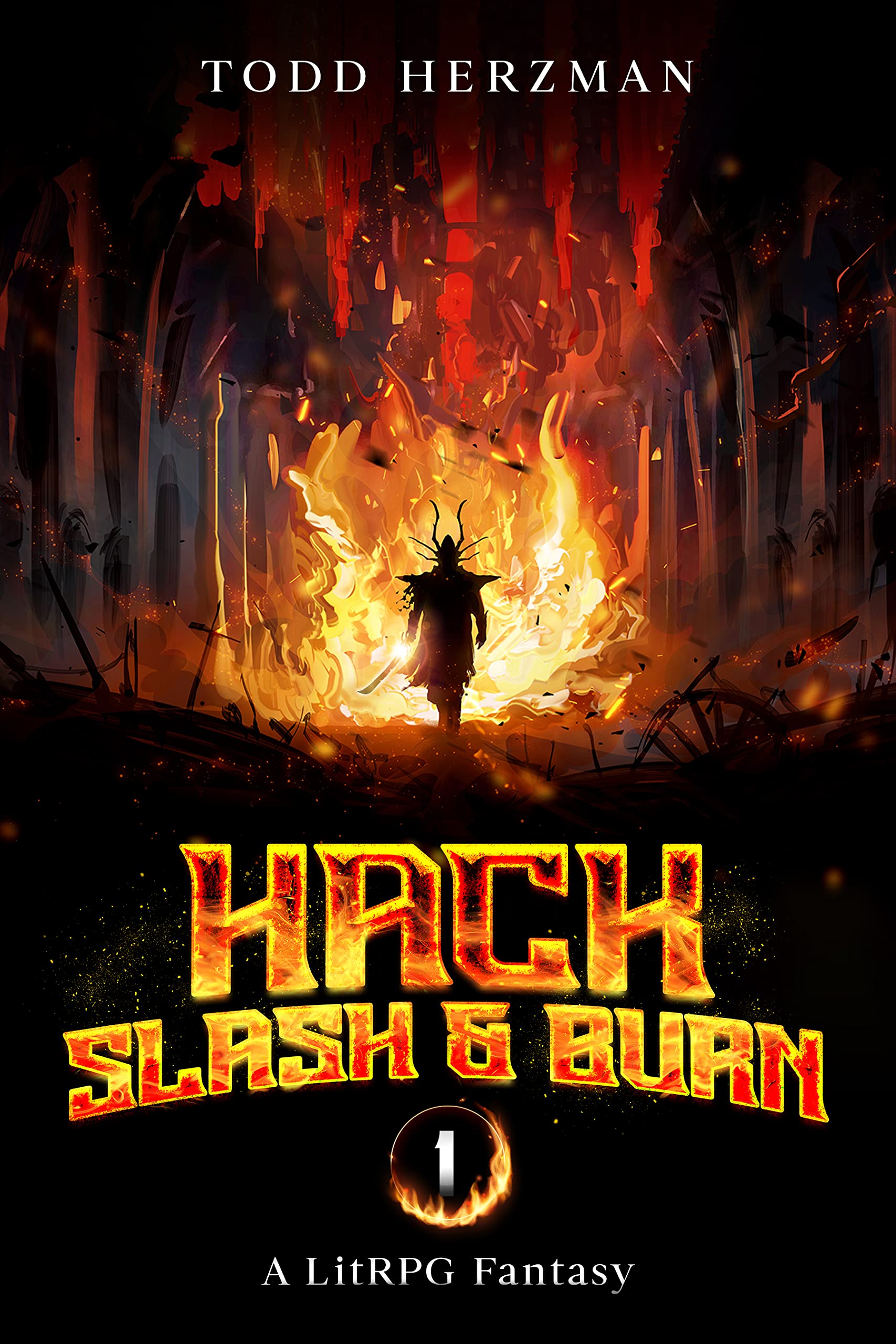 Hack, Slash & Burn 1 (Kindle Edition)