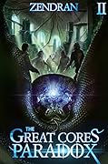 The Great Core's Paradox 2